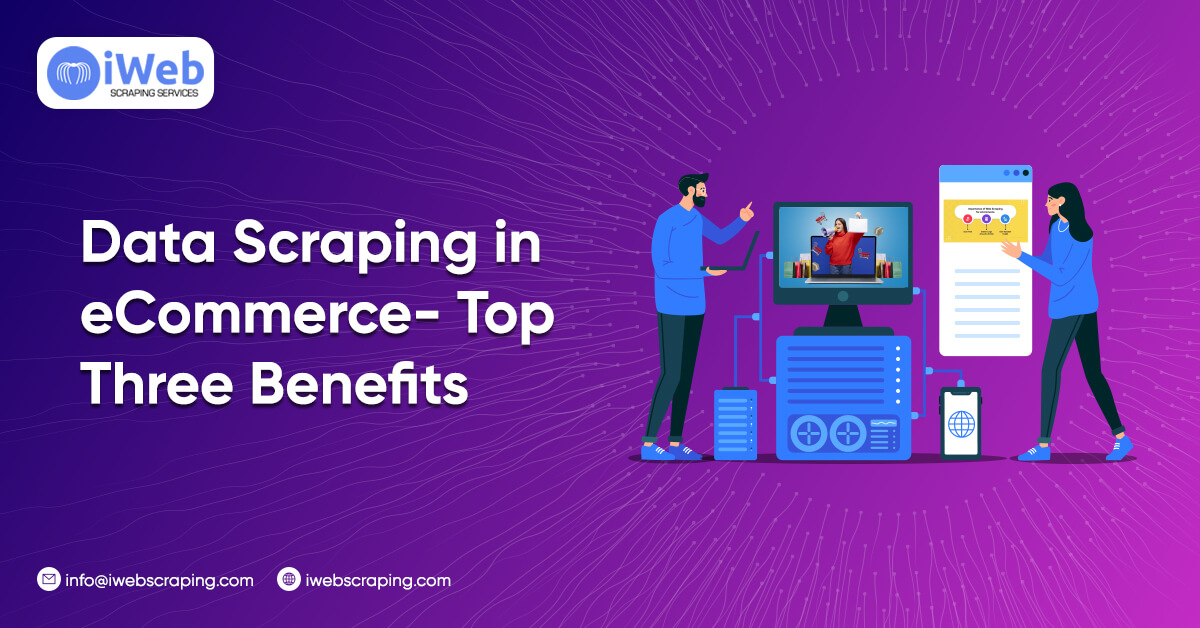 Data-Scraping-in-eCommerce-Top-Three-Benefits